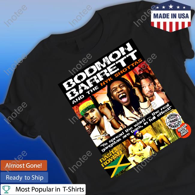 Bodmon Barrett And The Nyk Shottas T-Shirt
