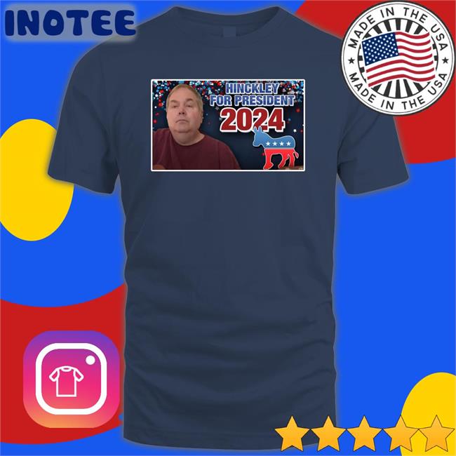 Johnhinckleycommunity Merch Hinckley For President 2024 Sweatshirt Navy