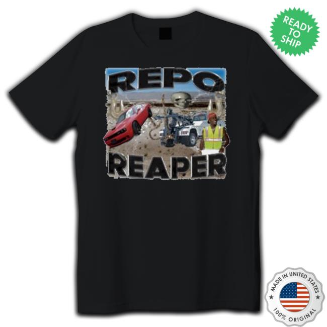 Repo Reaper New 2023 shirt Repo Reaper New 2023 Shirt