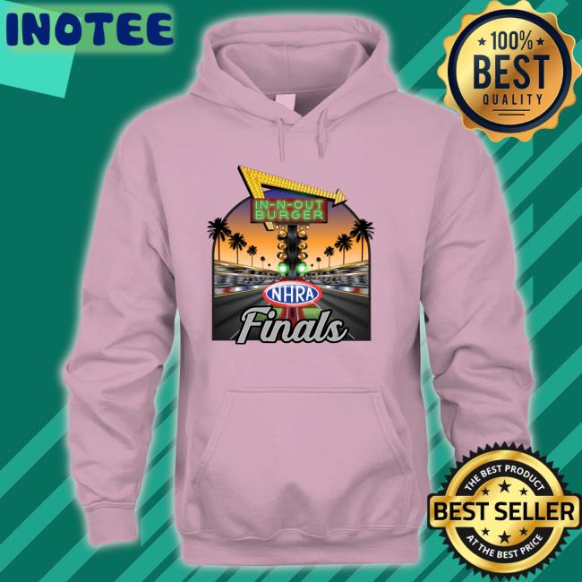 In-N-Out Burger Nhra Finals T Shirts Adam Stern In-N-Out Burger Nhra Finals Tee Shirt