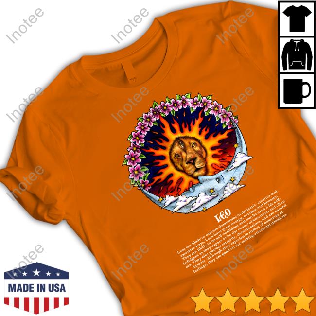 Marcosalvarado Leo Leos Are Likely To Express Themselves In Dramatic Creative And Assertive T Shirt