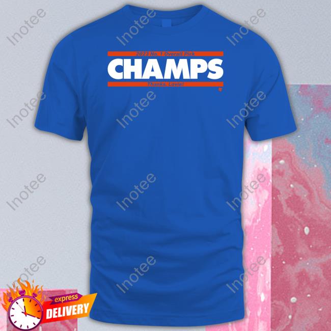 2023 No. 1 Overall Pick Champs Thanks Lovie Tee