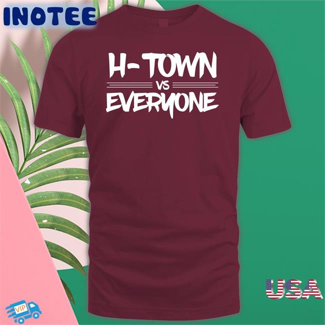 Apollohou Store H-Town Vs Everyone T Shirts