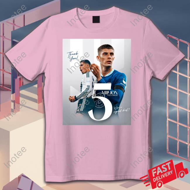 Kai Havertz Thank You 5 Million Followers Win A Signed Shirts