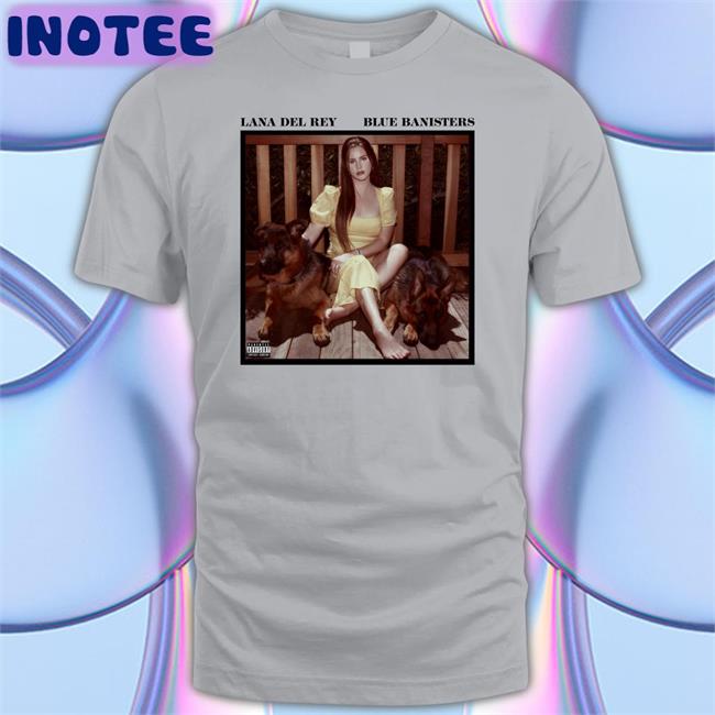 Lana Del Rey Blue Banisters Tee Shirt Dixiedemalio Greg Lana Del Rey Blue Banisters Shirt