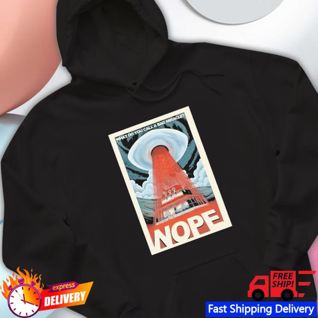 What Do You Call A Bad Miracle Nope Blood Rain T-Shirt