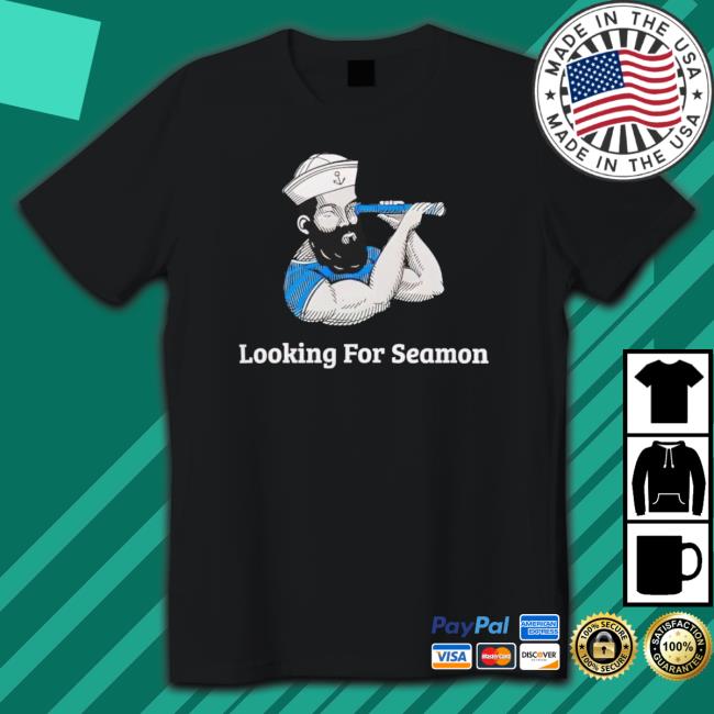 Looking For Seamen T-Shirt