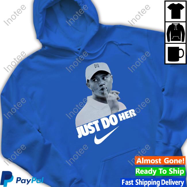 Tiger Woods Just Do Her Shirts