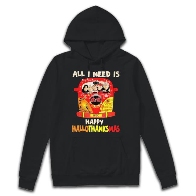 Ac Dc All I Need Is Happy Hallothanksmas 2023 Hoodie
