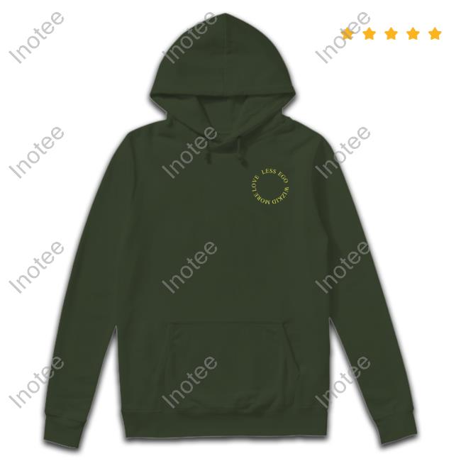 Mlle Wizkid More Love Less Ego T-Shirt, Hoodie, Tank Top, Sweater And Long Sleeve T-Shirt