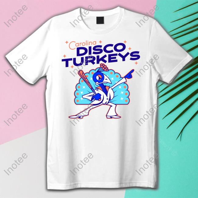 Iateoklahoma Carolina Disco Turkeys T Shirt Iateoklahoma Carolina Disco Turkeys Tee
