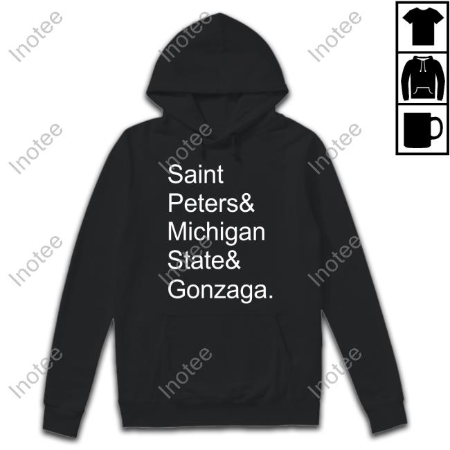 Saint Peters & Michigan State & Gonzaga Hoodie Chet Lemond