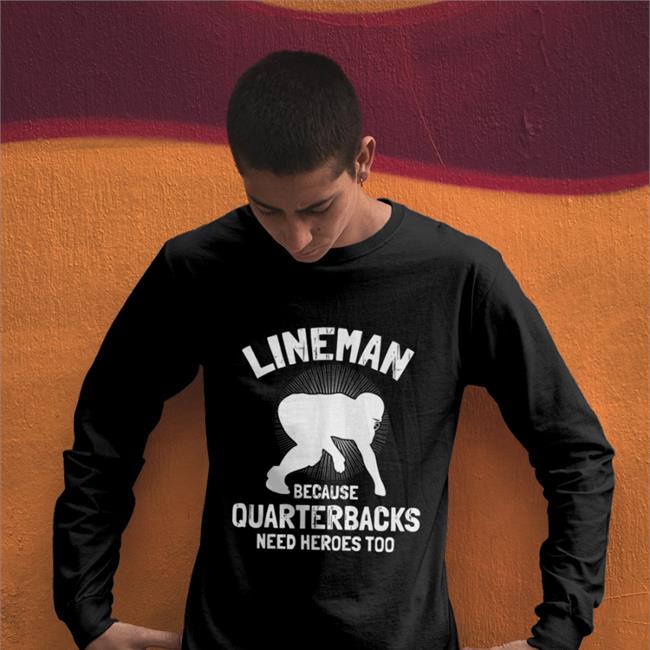 Front Office Sports Lineman Because Quarterbacks Need Heroes Too Hoodie Tj Finley