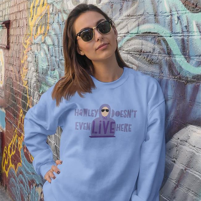 Hawley Doesn't Even Live Here Shirts Josh Hawley