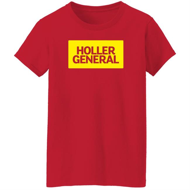 Holler General Shirt Hoodie Amalgamunlimited Merch Holler General Shirt Hoodie Amalgamunlimited Merch