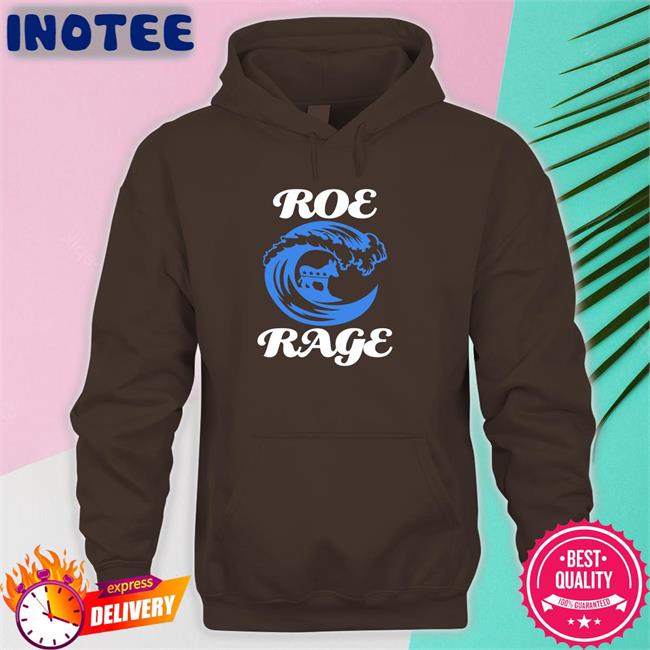 Emily Winston Roe Rage Vote Blue In 2022 Hoodie Emily Winston Roe Rage Vote Blue In 2022 Sweatshirt