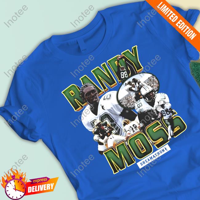 Randy Moss Dreamathon Shirt