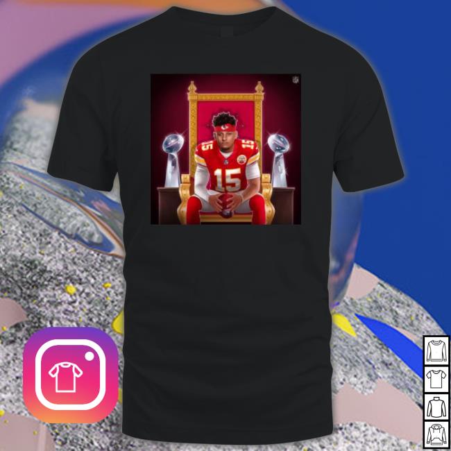 Patrick Mahomes Is Ready To Defend His Kingdom Shirt
