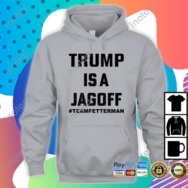 Beingjoebeaver Trump Is A Jagoff Shirt