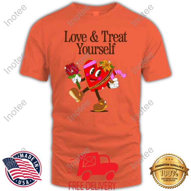 Love And Treat Yourself Long Sleeve Tee Shirt Madebynelson Merch