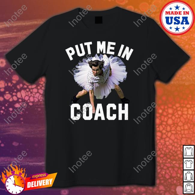 Hugh Jackman Wearing Ace Ventura Put Me In Coach Tees Hugh Jackman Wearing Ace Ventura Put Me In Coach Sweatshirt