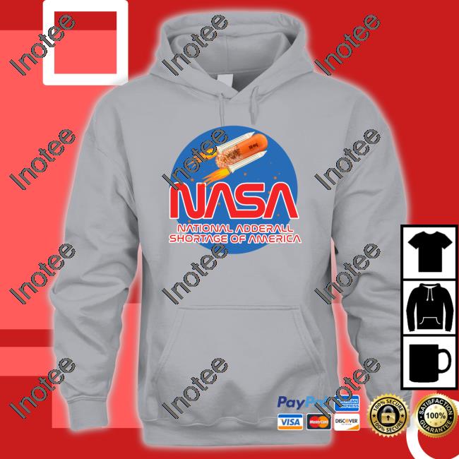 Nasa National Andderall Shortage Of America Funny T Shirt Shirts That Go Hard Shop