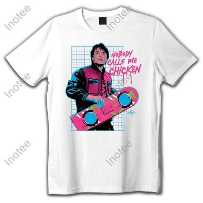 Nobody Calls Me Chicken T Shirts Nobody Calls Me Chicken Sweatshirt
