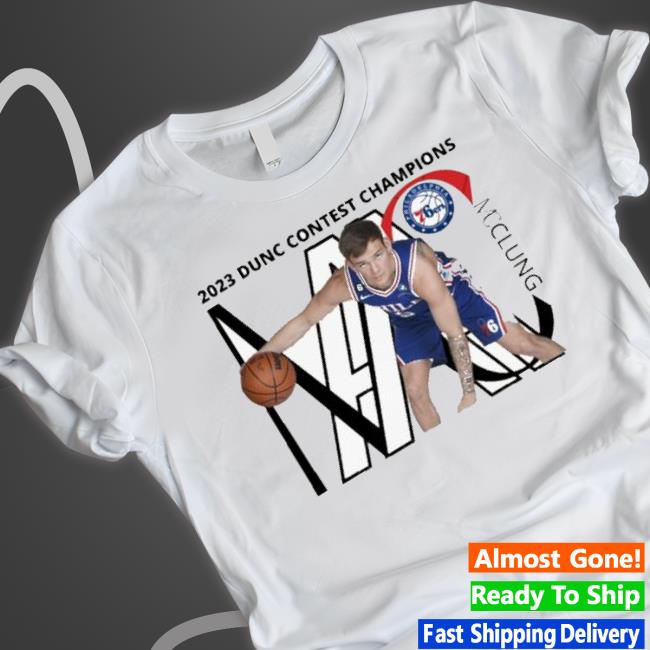Mcclung Philadelphia 76Ers 2023 Dunk Contest Champions shirt