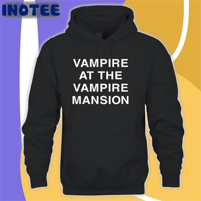 Mapurlsyrup Store Vampire At The Vampire Mansion Shirt