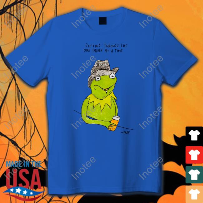 Getting Through Life One Drink At A Time shirt, hoodie, tank top, sweater and long sleeve t-shirt