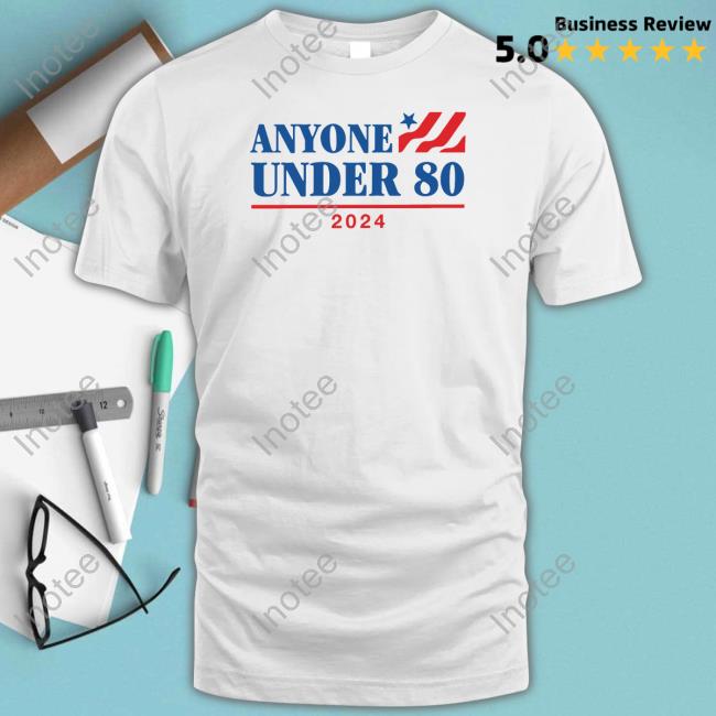 Shitheadsteve Anyone Under 80 Shirt