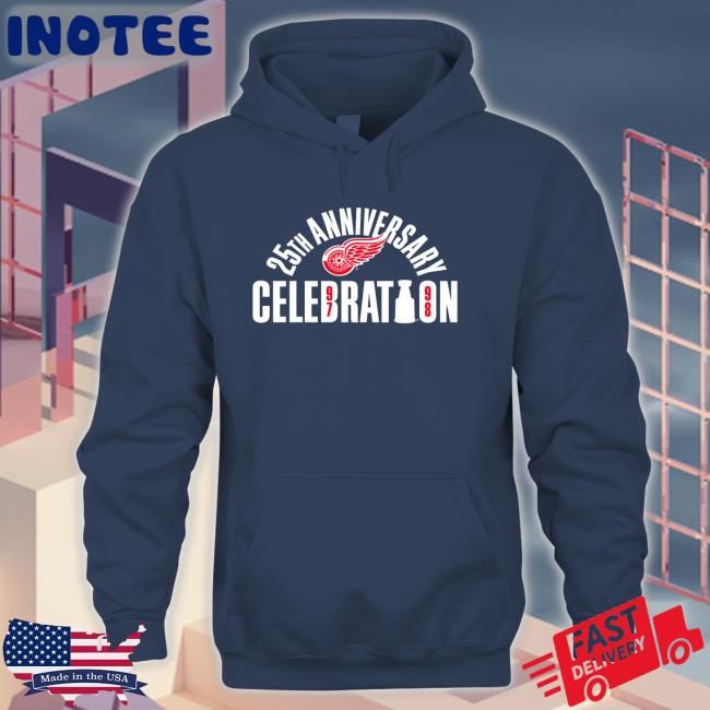 Detroitredwings Hockeytown 25Th Anniversary Celebration T Shirt 25Th Anniversary Celebration Long Sleeve T Shirt