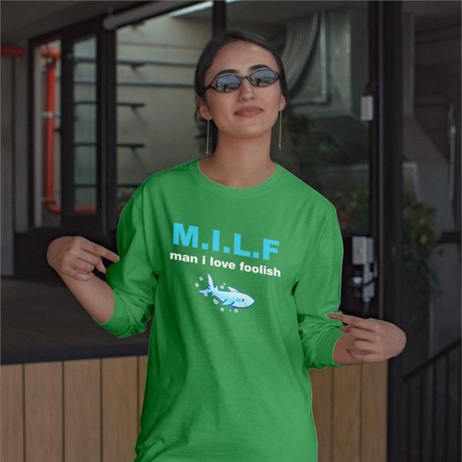 Doozers Out Of Context Milf Man I Love Foolish Sweatshirt
