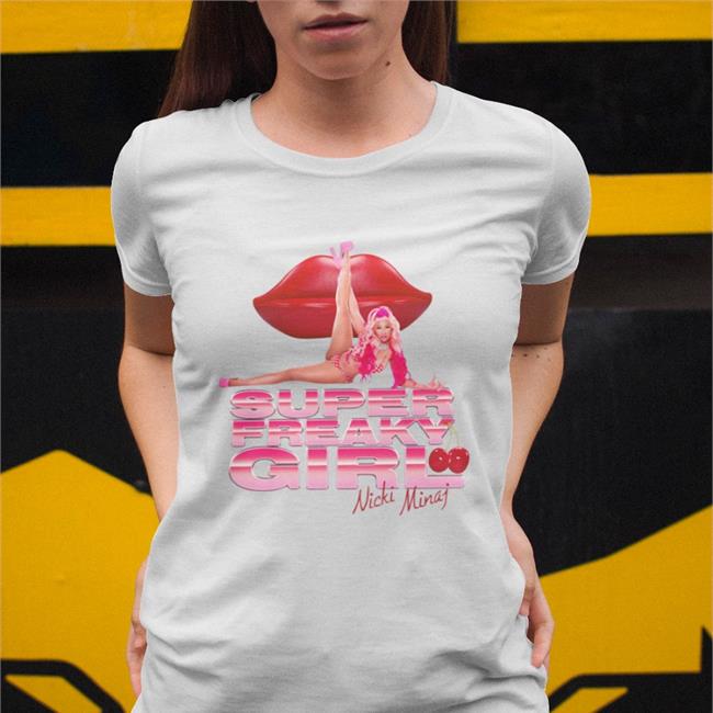 Super Freaky Girl Shirt Pop Crave Nicki Minaj Merch