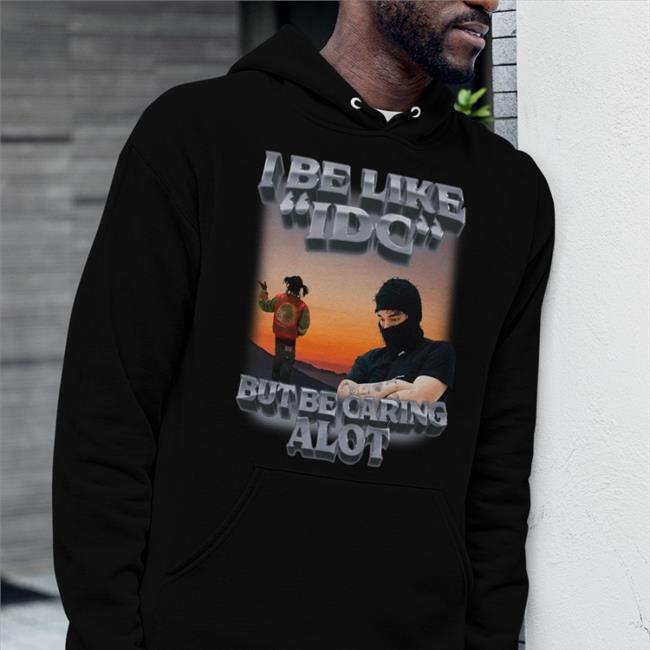 Swag Stim Ulus I Be Like Idc But Be Caring Alot Shirt