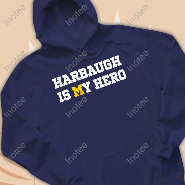 Clayton Sayfie Harbaugh Is My Hero Tee Shirt