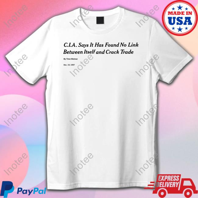 Breenisterrible Cia Says It Has Found No Link Between Itself And Crack Trade Long Sleeve Shirt