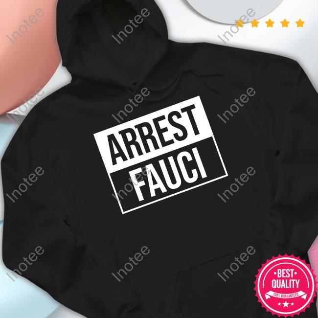 Arrest Fauci Tee Shirt