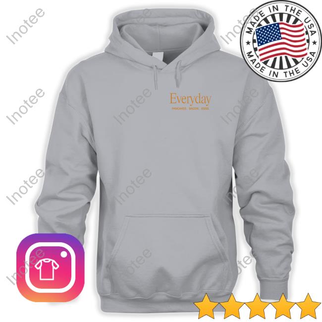 Denny’S Everyday Pancakes Bacon Eggs Shirt Everyday Pancakes Bacon Eggs Sweatshirt Denny’S