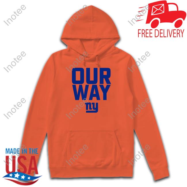 NYGiants Our Way Ny Tee Shirt NYGiants Our Way Ny Tee Shirt