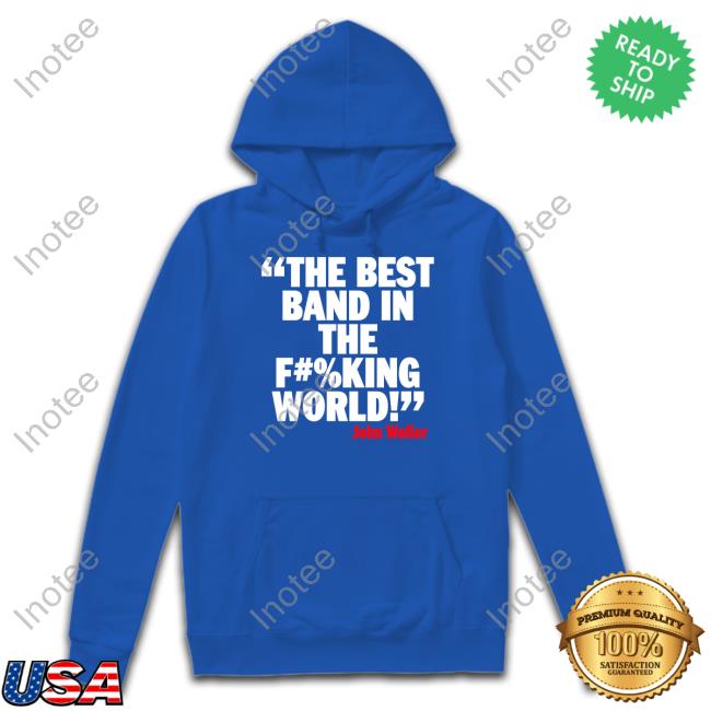 The Best Band In The F#%King World John Weller Shirts Modfather Clothing Store