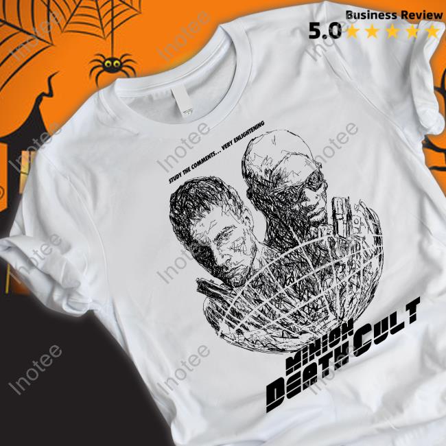 Miniondeathcult Merch Study The Comments Very Enlightening Minion Death Cult Shirt