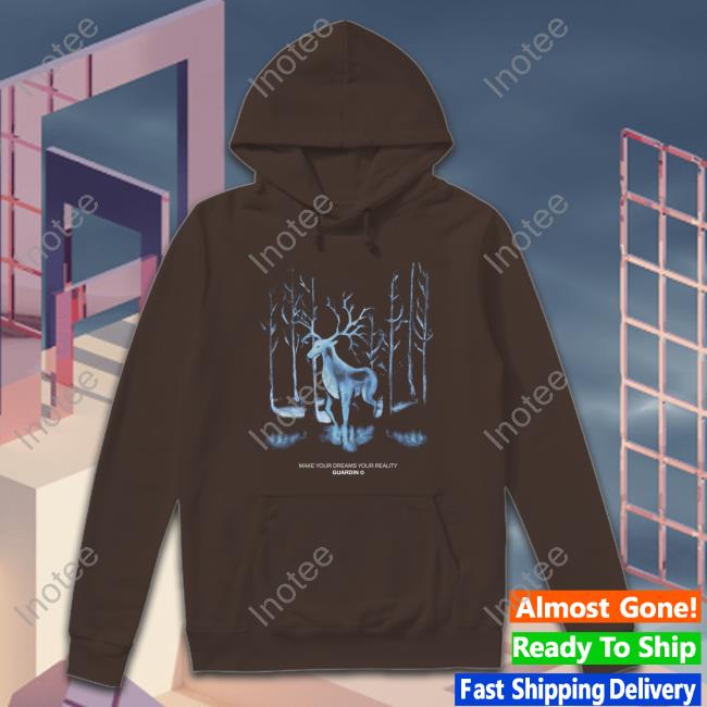 Guardin Make Your Dreams Your Reality Sweatshirt Guardin Make Your Dreams Your Reality Sweatshirt