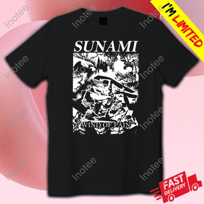 Sunami Wind Of Pain Tee Shirt