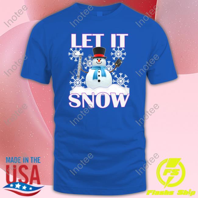 Hard Shirts Let It Snow Hoodie Hard Shirts 777 Store Let It Snow Shirts