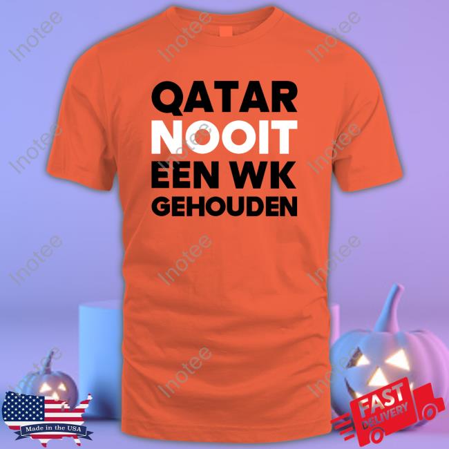 Robscheepers Shop Qatar Nooit Een Wk Gehouden Shirt