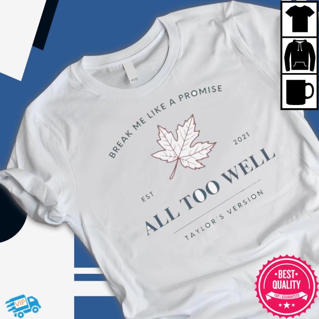 All Too Well Taylors Version Shirt