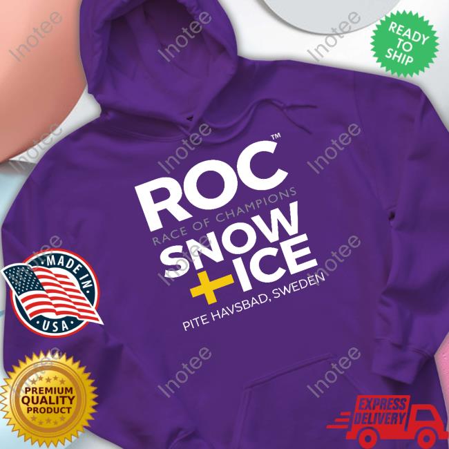 Roc Race Of Champions Snow Ice Pite Havsbad Sweden Tee #Rocsweden Roc Race Of Champions Snow Ice Pite Havsbad Sweden New Shirt Raceofchampions