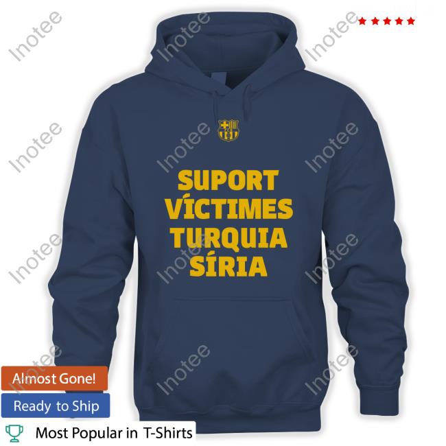Suport Víctimes Turquia Síria T Shirts