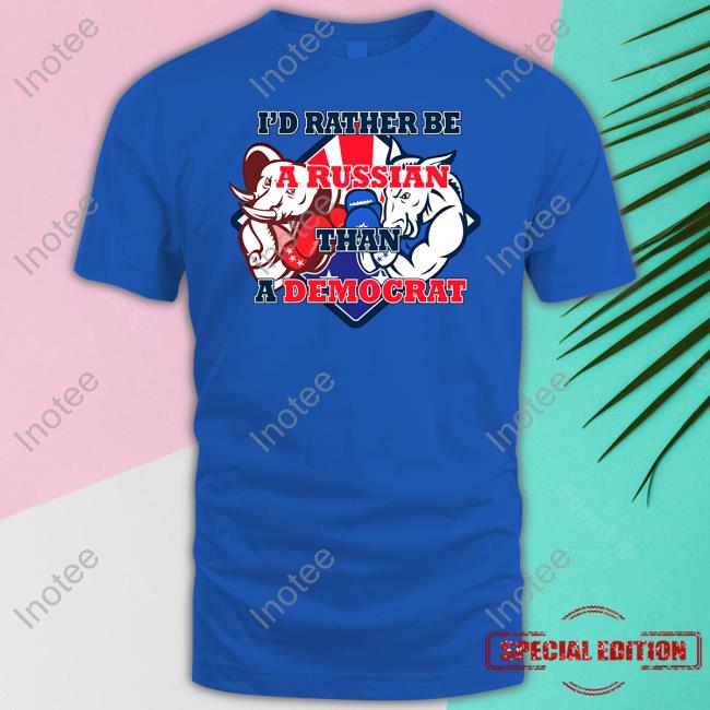 I'd Rather Be A Russian Than Democrat Long Sleeve T Shirt Lt.Emilia Ripley